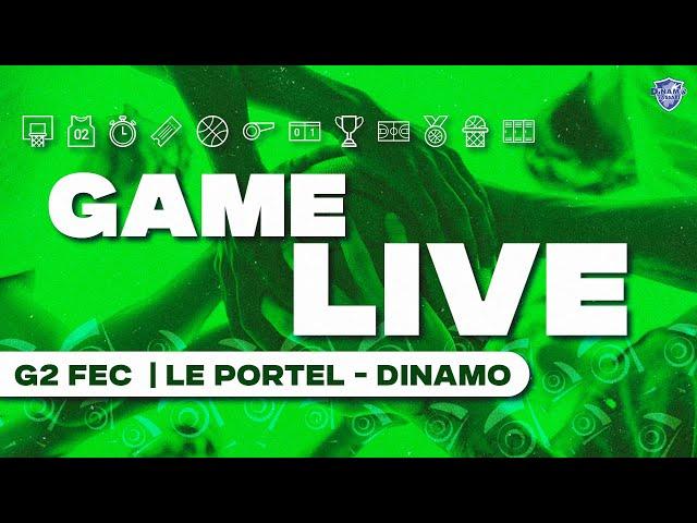 G2 FEC LE PORTEL - DINAMO | GAME LIVE