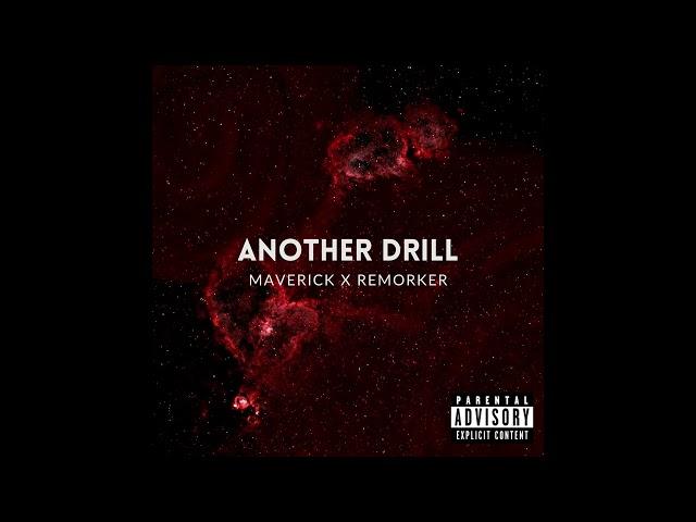 (18+) ANOTHER DRILL - MavericK ft. Remorker | Prod. by Debox (Official Audio)