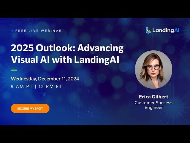 2025 Outlook: Advancing Visual AI with LandingAI