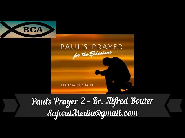 Paul's Prayer 2 Br  Alfred Bouter