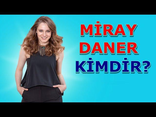 Miray Daner Kimdir? #hudutsuzsevda