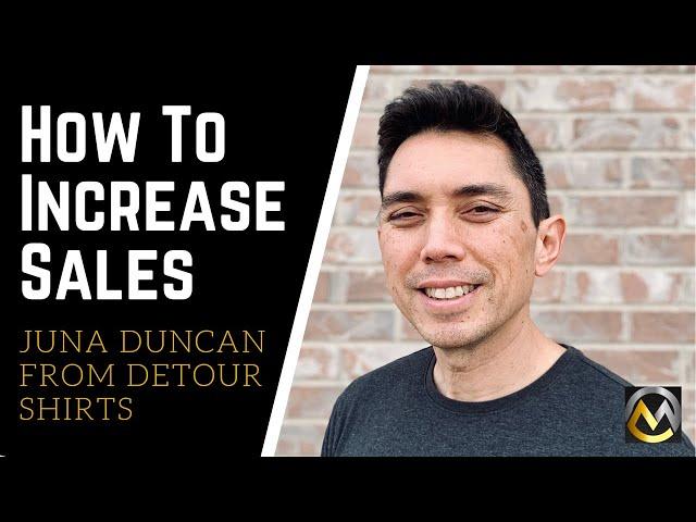 How To Increase POD Sales With Juna Duncan From Detour Shirts