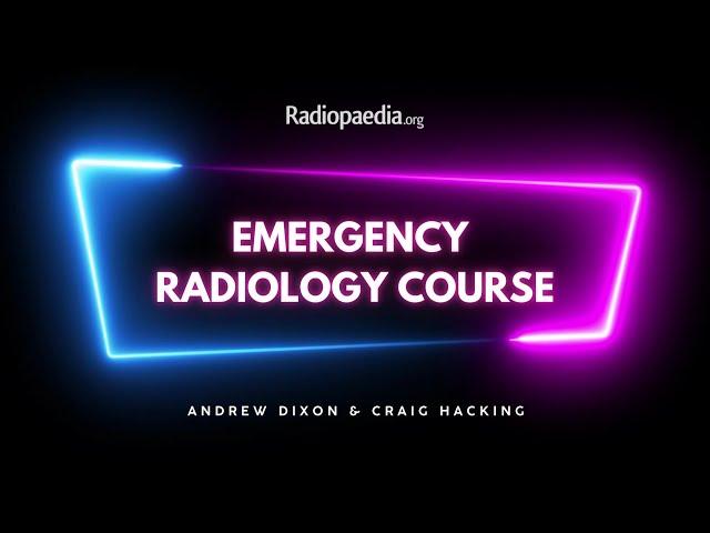 Emergency Radiology Course Trailer