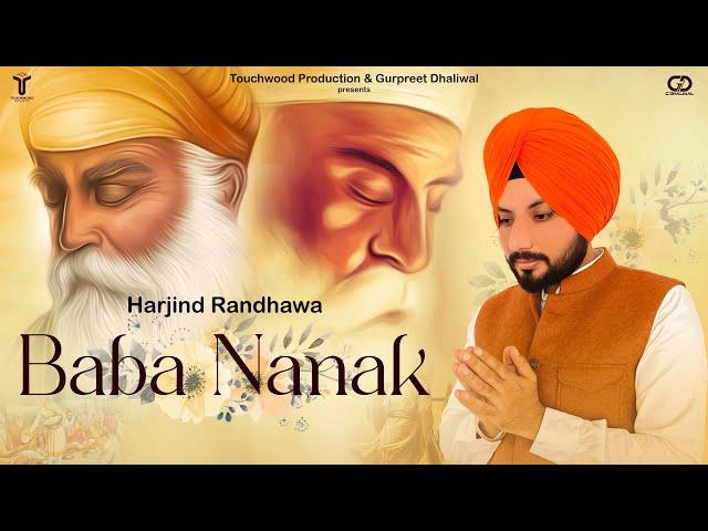 Baba Nanak | Harjind Randhawa | New Devotional punjabi song I Gurpurab 2022 | Touchwood Productions