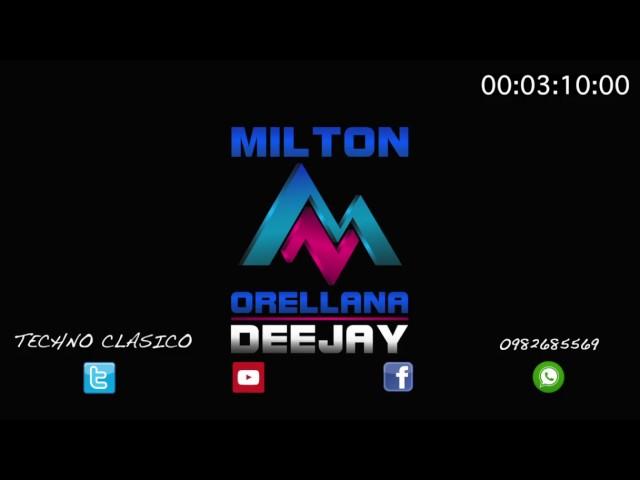 TECHNO CLASICO 80s y 90s - MILTON ORELLANA