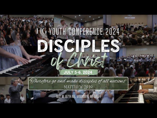 Disciples of Christ | HG Youth Conference 2024 | Friday Evening