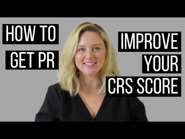 How to Get PR in Canada with a Low CRS score