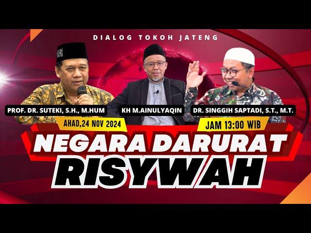 " NEGARA DARURAT RISYWAH " DISKUSI TOKOH JATENG EDISI NOVEMBER