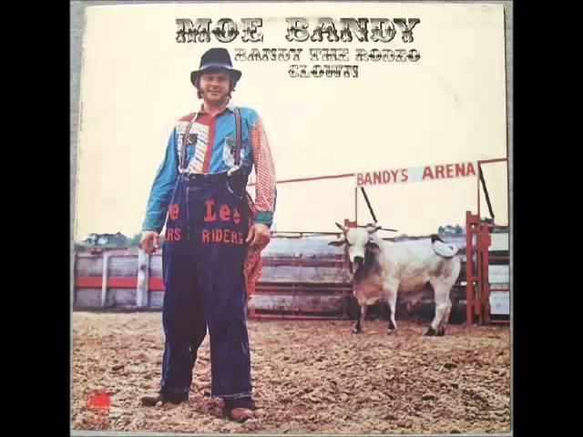 Moe Bandy -- Bandy the Rodeo Clown