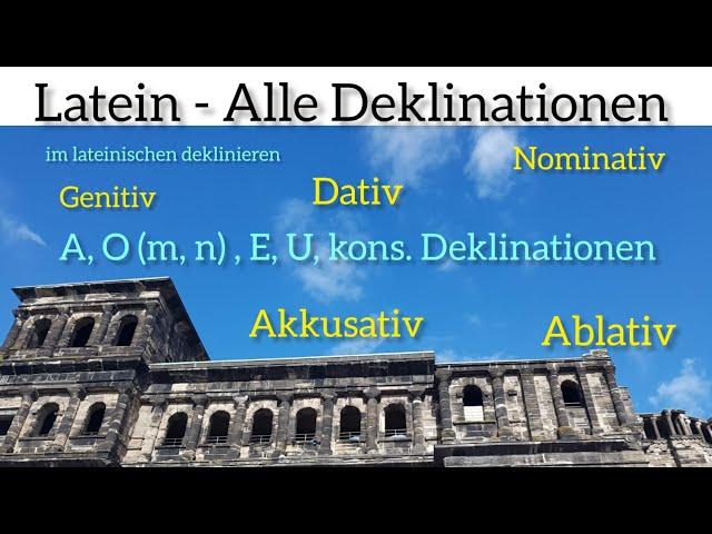 Latein alle Deklinationen Kasusendungen deklinieren Nominativ Genitiv Dativ Akkusativ Ablativ Stamm