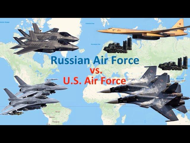 Russian Air Force vs. U.S. Air Force: A Summary of Strengths For Global War