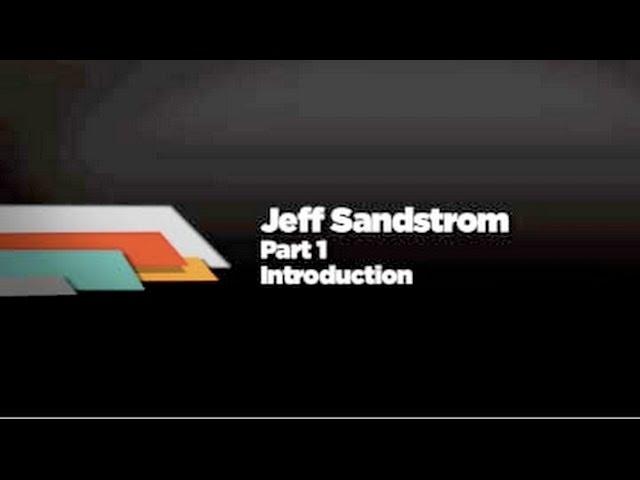 Jeff Sandstrom Interview Part 1 - History and Experiences