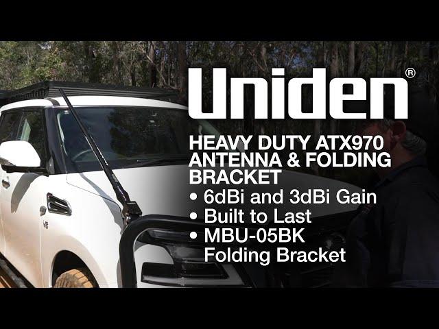 Uniden - ATX970 Heavy Duty Antenna & Folding Bracket - Graham Cahill