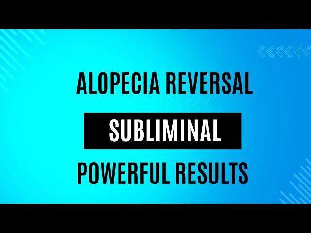 Alopecia Reversal - All types - Subliminal with rain sounds