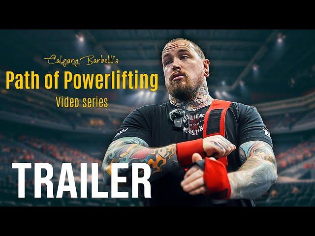 Path of Powerlifting | Official Trailer