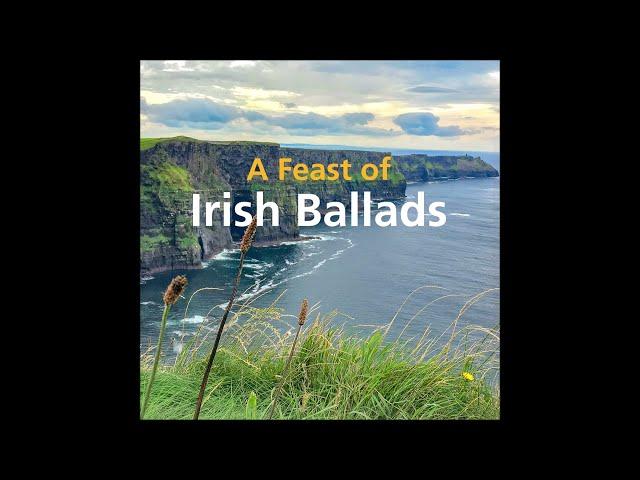 A Feast Of Irish Ballads | 15 Essential Irish Folk Ballads | #irishballads