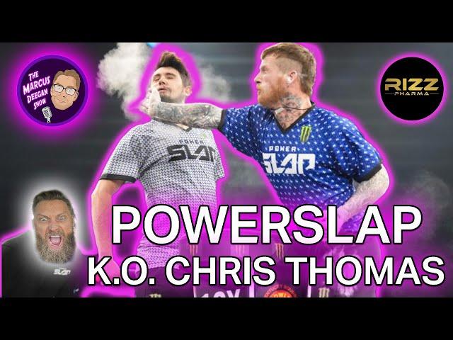 POWERSLAP K.O. CHRIS THOMAS - THE MARCUS DEEGAN SHOW