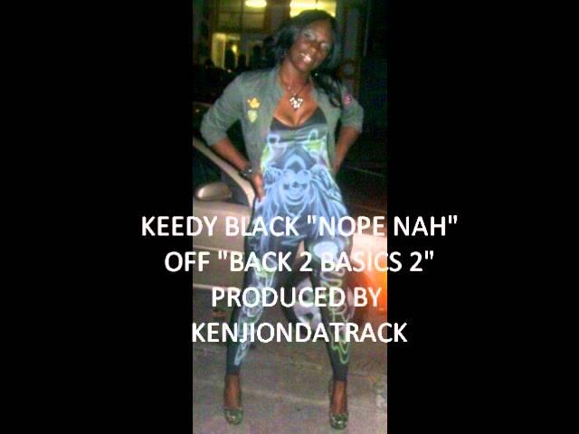 KEEDY BLACK "NOPE NAH" PRODUCED BY KENJIONDATRAK