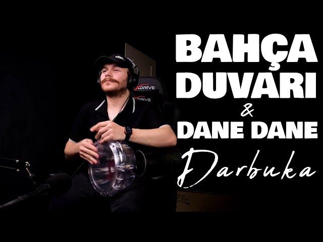 Bahça Duvarından Aştım & Dane Dane (Darbuka Uzun Versiyon) - Yusuf Yıldız