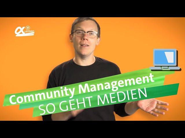 Community Management | einfach erklärt | So geht MEDIEN | alpha Lernen