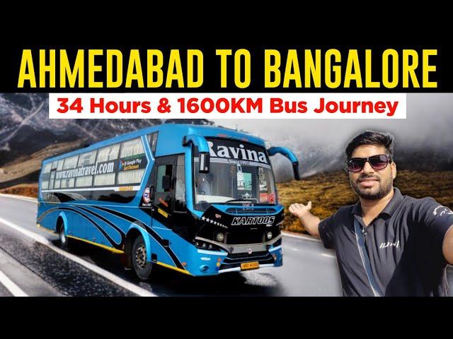 My Longest Bus Journey 1600 KM AHMEDABAD To BANGALORE in Ravina Travels