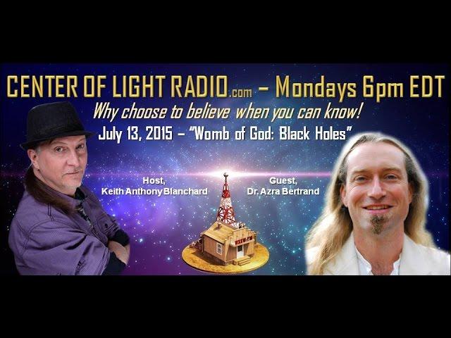 CENTER OF LIGHT RADIO - Azra Bertrand: "Womb of God: Black Holes and Dark Matter"