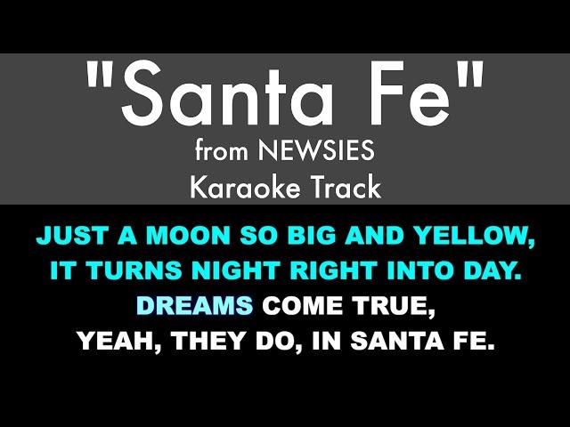 "Santa Fe" from Newsies - Karaoke Track with Lyrics on Screen