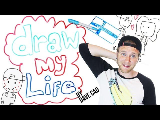 Draw My Life | Dave Cad