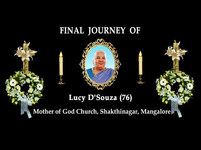 Final Journey of Lucy DSouza (76) | Mother of God Church, Shakthinagar, Mangalore.