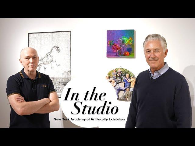 In the Studio: New York Academy of Art Faculty Exhibition
