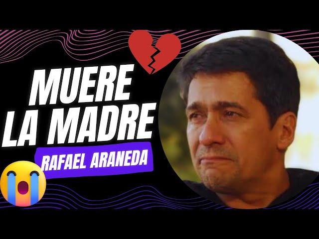 Rafael Araneda SUFRE una DEVASTADORA PÉRDIDA: MUERE su MADRE
