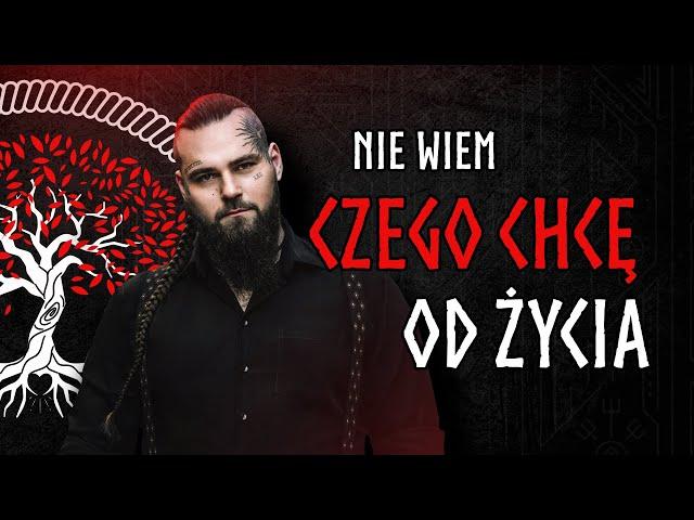 Nie wiem czego chcę od życia! Jak odkryć swój życiowy cel? || Inner War Saga