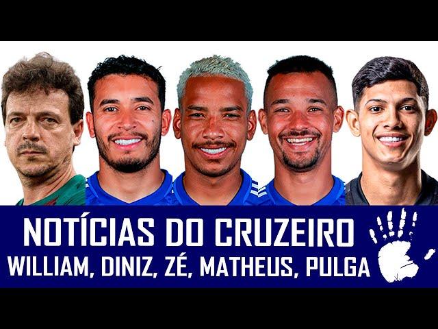 NOTÍCIAS DO CRUZEIRO: ERICK PULGA, ZÉ IVALDO, CÁSSIO, MATHEUS PEREIRA, WILLIAM E FERNANDO DINIZ