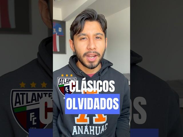 Clásicos olvidados en la Liga MX ️ | #atlante #necaxs #ligamx #unam #udeg