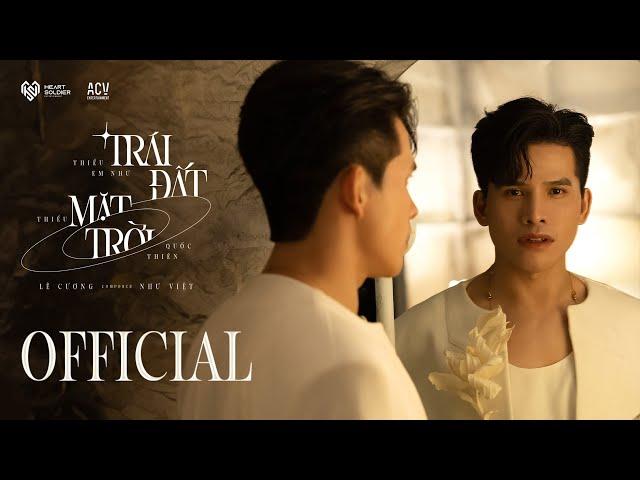 THIẾU EM NHƯ TRÁI ĐẤT THIẾU MẶT TRỜI - QUỐC THIÊN | OFFICIAL MUSIC VIDEO