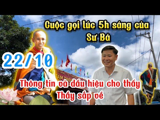 22/10 Cuộc gọi lúc 5h sáng của Sư Bá -Thông tin và dấu hiệu thầy sắp về