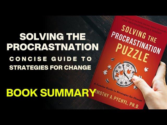 How To Solving The Procrastination Puzzle | Stop Procrastination | Audiobook