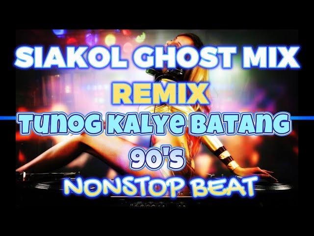 TUNOG KALYE SIAKOL NONSTOP GHOST BEAT MIX 2024 | PARTY INUMAN SESSION