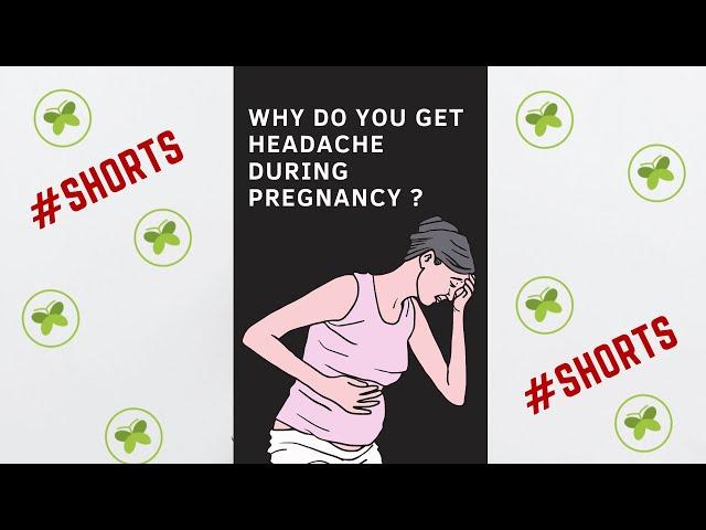 Why do you get Headaches during pregnancy ? | #shorts
