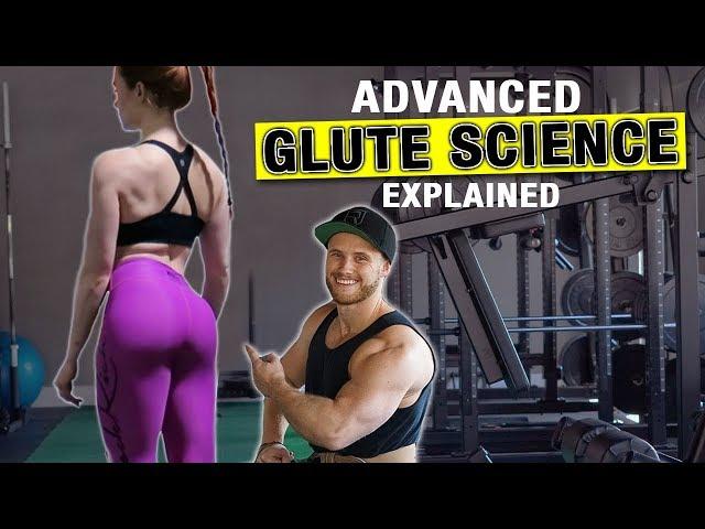 How To Build An Amazing Butt | Advanced Glute Training Science Explained