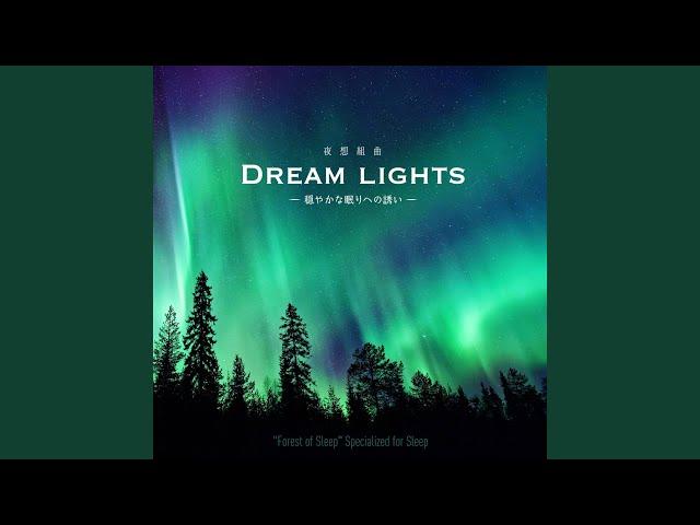 Dream Lights 2nd mov. "Southern lights" III : Dreams in the farthest ends