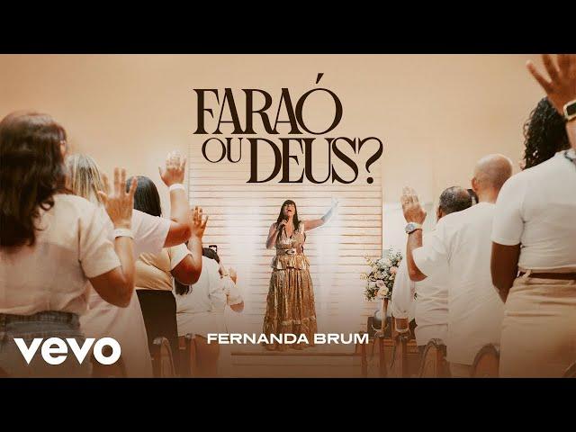 Fernanda Brum - Faraó ou Deus? (Clipe Oficial)