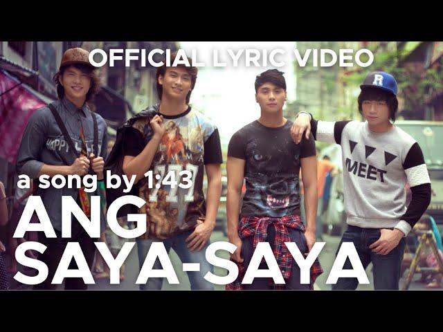 ANG SAYA-SAYA (Clap Your Hands) by 1:43 (Official Lyric Video)