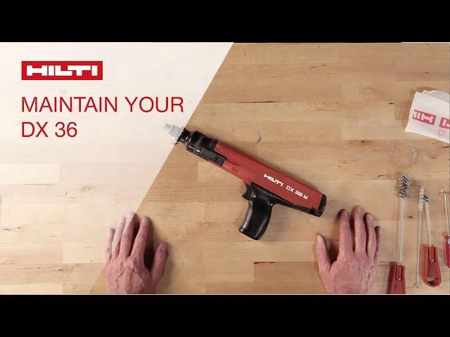 HOW TO maintain and clean the Hilti DX 36 powder-actuated tool