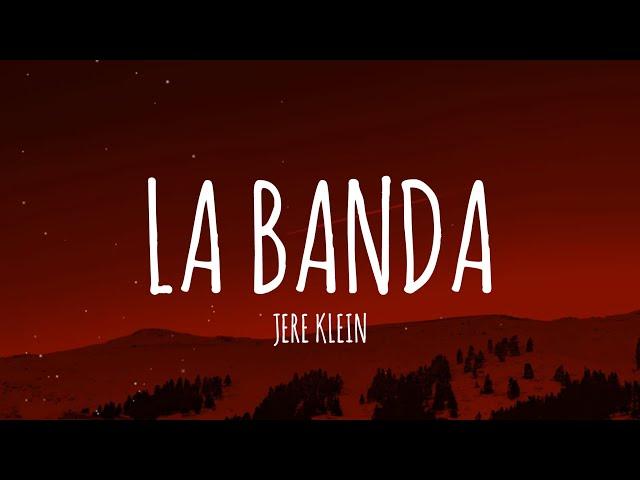 JERE KLEIN - LA BANDA (Letra/Lyrics) | ARES KLEIN