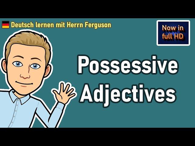 Mastering German Possessive Adjectives (plus extras!) | Learn easily with Examples! 