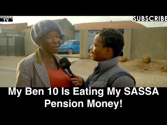 Motho Waka - Episode 191 | My Ben 10 Is Eating My SASSA Pension Money!