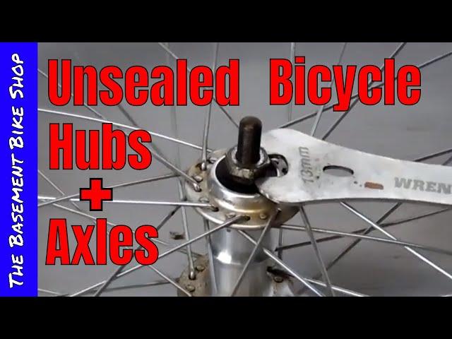 Repairing Unsealed, Loose Ball Bearing Bicycle Hubs- BMX Axle Replacement