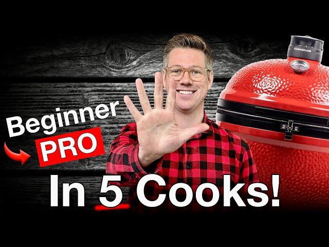 Master Your Kamado Grill & UNLOCK The 5 Skills You Need!