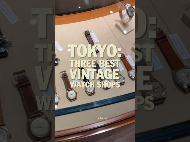 Tokyo’s 3 Best Vintage Watch Shops #japan #vintagewatch #rolex #watches #watchdealer #watchhunting